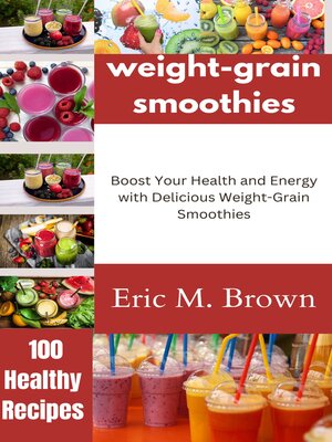 cover image of weight-grain smoothies